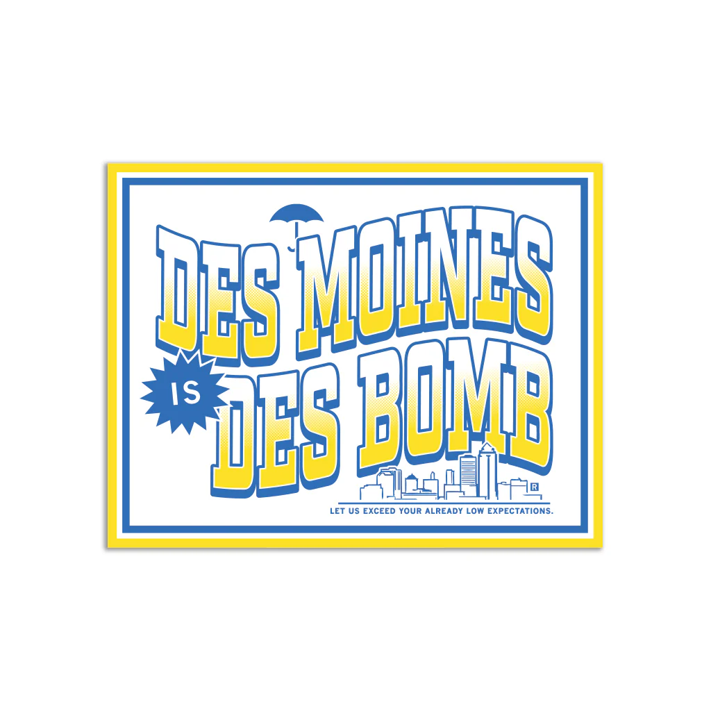 Des Moines Is Des Bomb Die-Cut Sticker