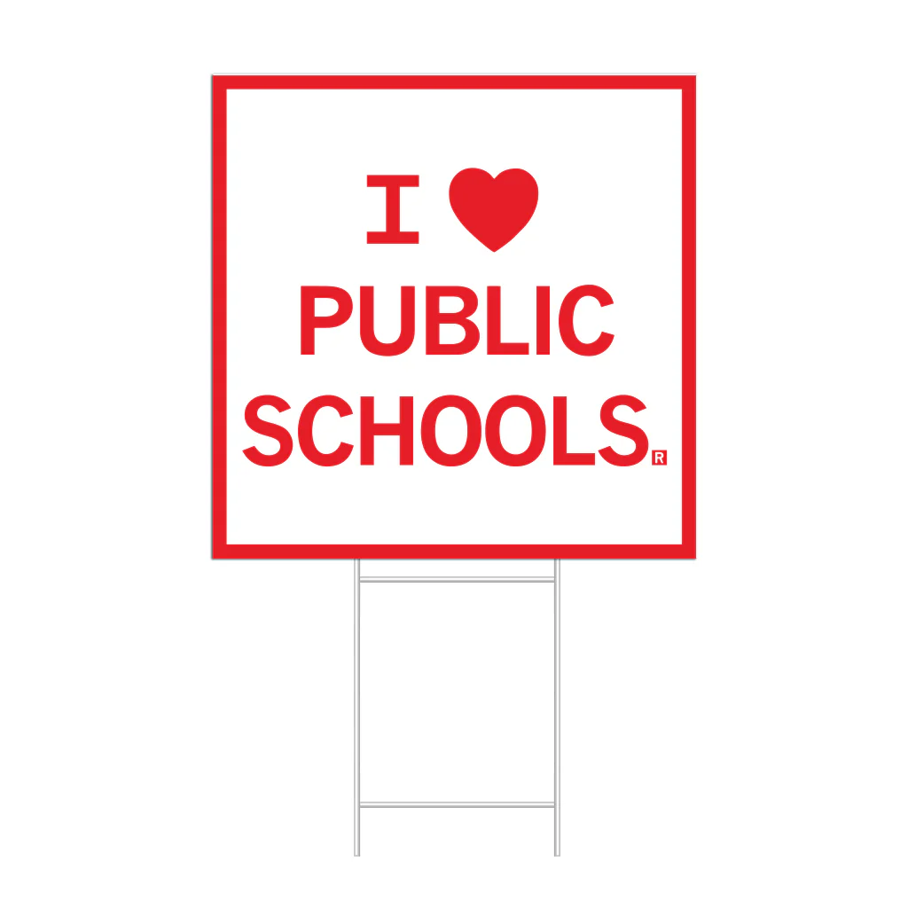 I Heart Public Schools Yard Sign