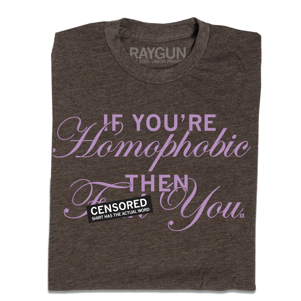 If You're Homophobic