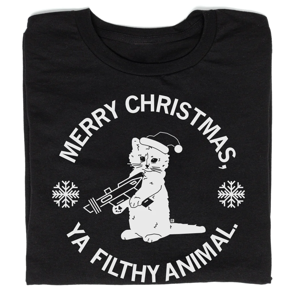 Merry Christmas Ya Filthy Animal