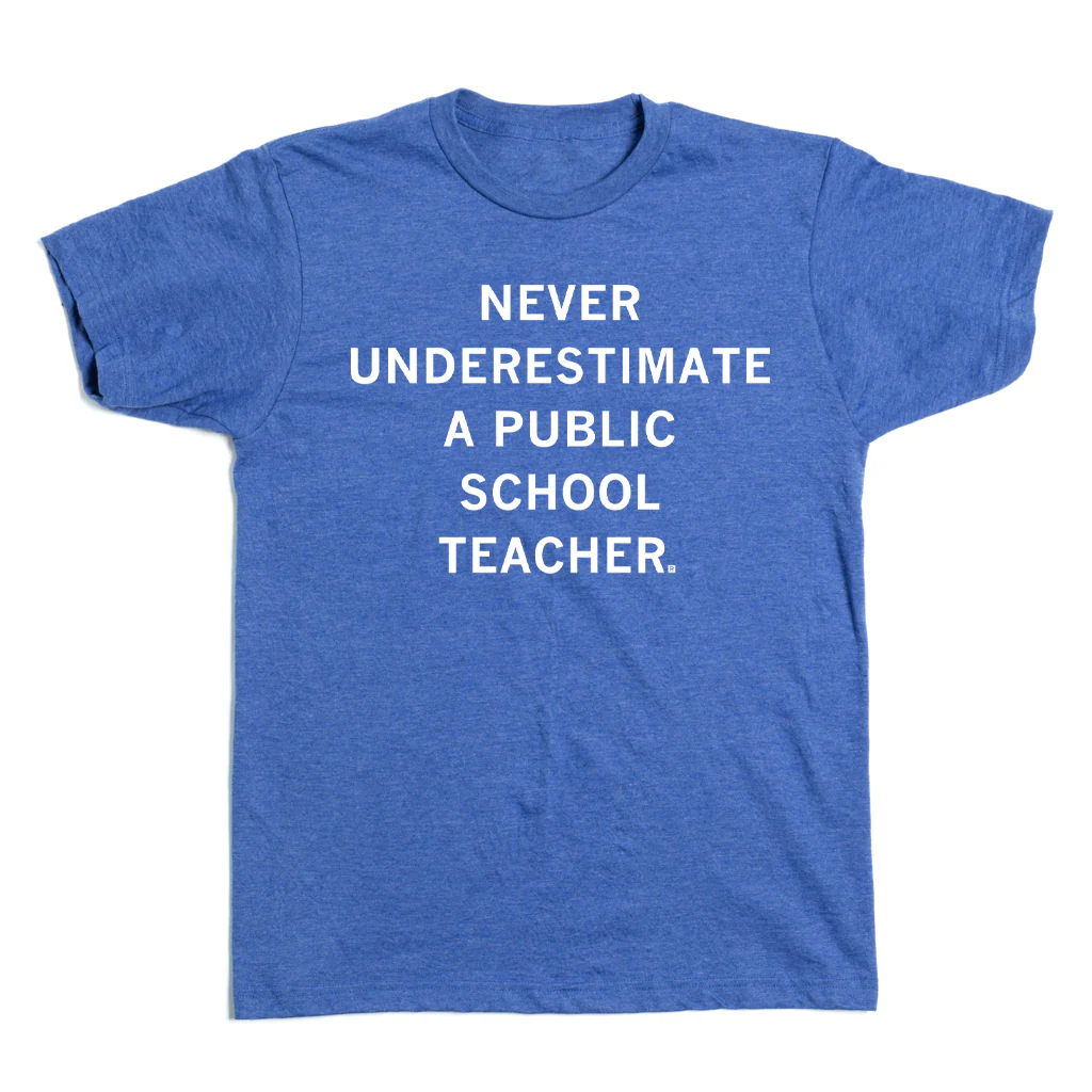 Never Underestimate a Public School Teacher Blue - Image 2
