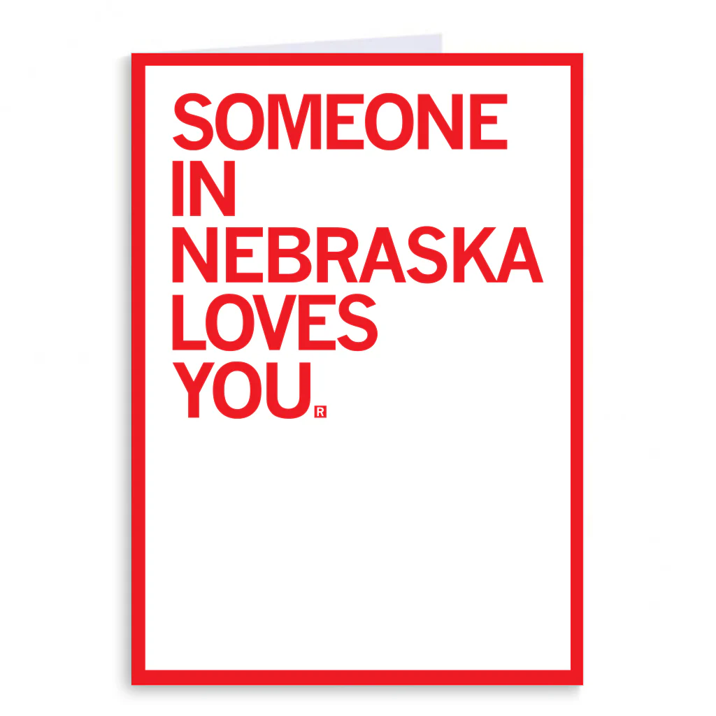 Someone Loves You NE Greeting Card