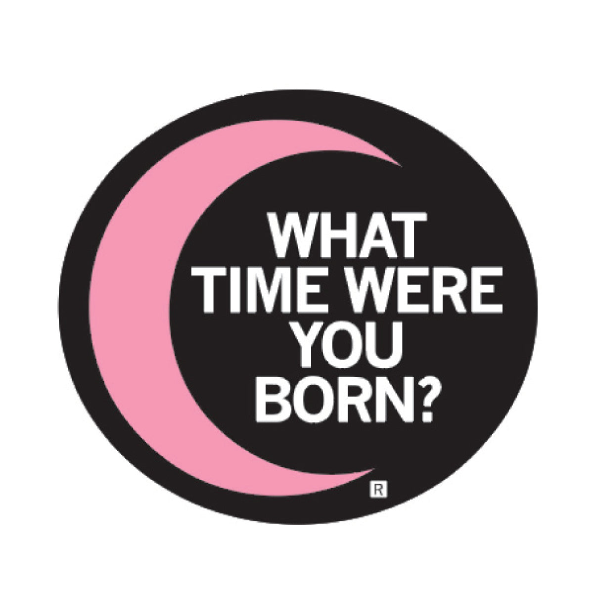 What Time Were You Born Die-Sticker